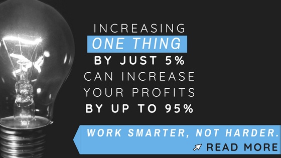 Work smarter, not harder with this one tip to increase your profits,